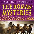 Cover Art for 9781444003628, The Roman Mysteries: The Charioteer of Delphi: Book 12 by Caroline Lawrence