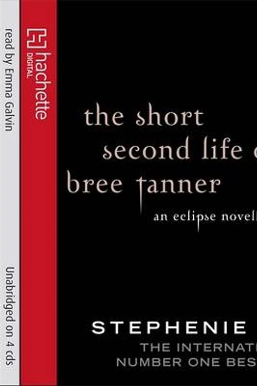 Cover Art for 9781405509251, The Short Second Life of Bree Tanner by Stephenie Meyer