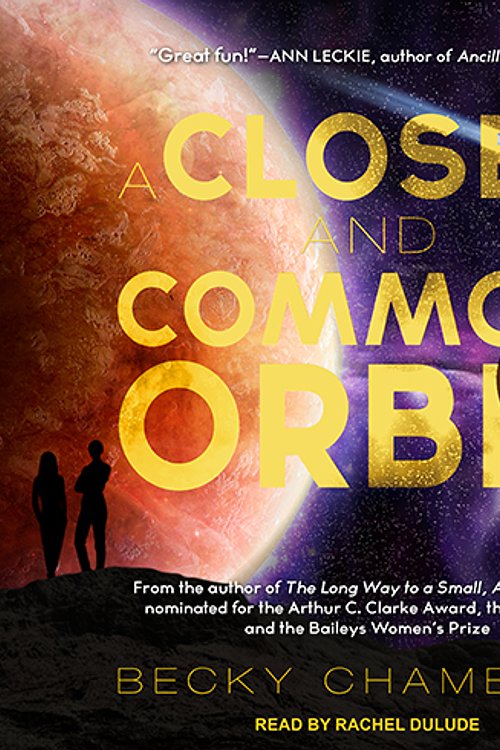 Cover Art for 9781515916420, A Closed and Common Orbit by Becky Chambers