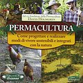 Cover Art for 9788865880685, Permacultura. Come progettare e realizzare modi di vivere sostenibili e integrati con la natura by David Holmgren