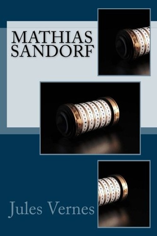 Cover Art for 9781539370918, Mathias Sandorf by Jules Verne