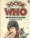 2 editions of Doctor Who and the Destiny of the Daleks by Terrance Dicks