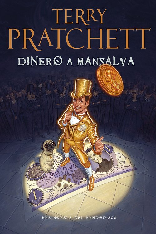 Cover Art for 9788401353147, Dinero a mansalva by Terry Pratchett