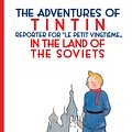 Cover Art for 9781405214773, Tintin in the Land of the Soviets by Herge