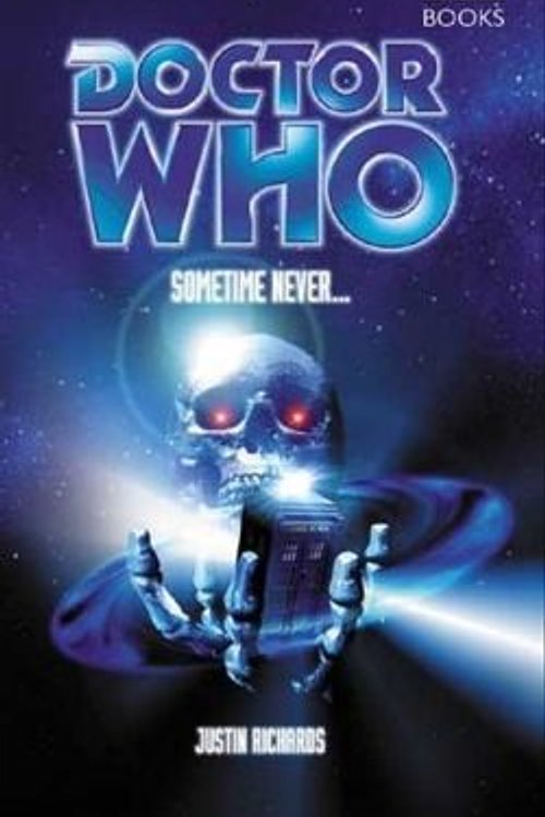 Cover Art for 9780563486114, Doctor Who: Sometime Never. by Justin Richards