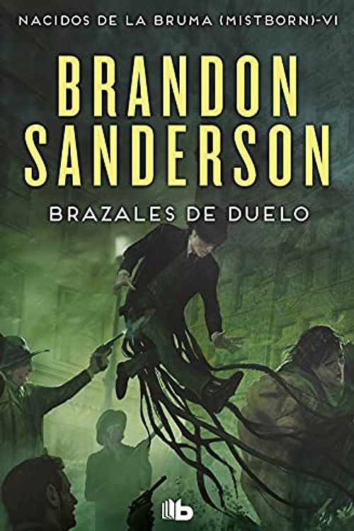 Cover Art for 9788490708750, Brazales de Duelo (Nacidos de la bruma [Mistborn] 6) by Brandon Sanderson