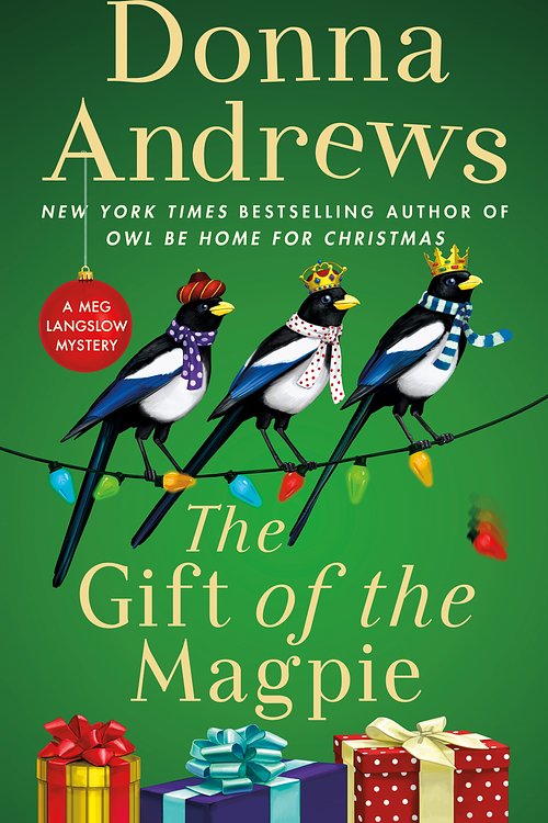 Cover Art for 9781250760128, The Gift of the Magpie: A Meg Langslow Mystery (Meg Langslow Mysteries) by Donna Andrews