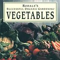 Cover Art for 9780875965642, Rodale's Successful Organic Gardening : Vegetables by Patricia S. Michalak