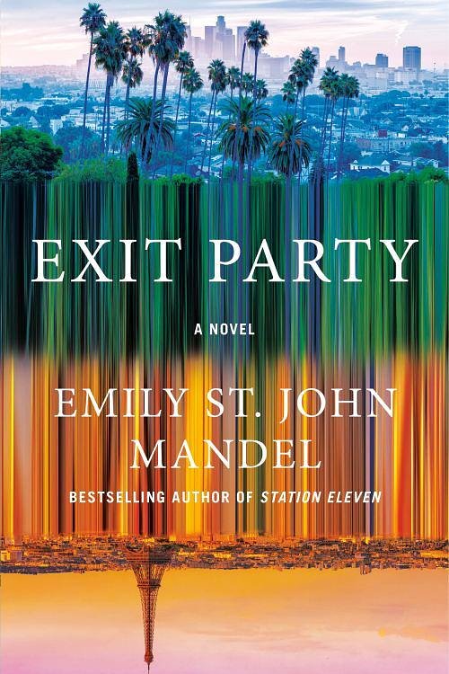 Cover Art for 9780593321461, Exit Party by Emily St. John Mandel