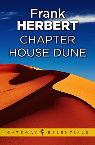 Cover Art for B0057MLPJG, Chapter House Dune: The Sixth Dune Novel (The Dune Sequence Book 6) by Frank Herbert