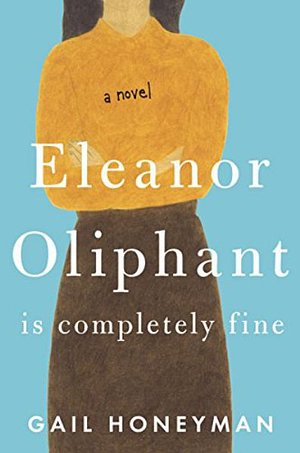 Cover Art for 9781410499646, Eleanor Oliphant is Completely Fine by Gail Honeyman