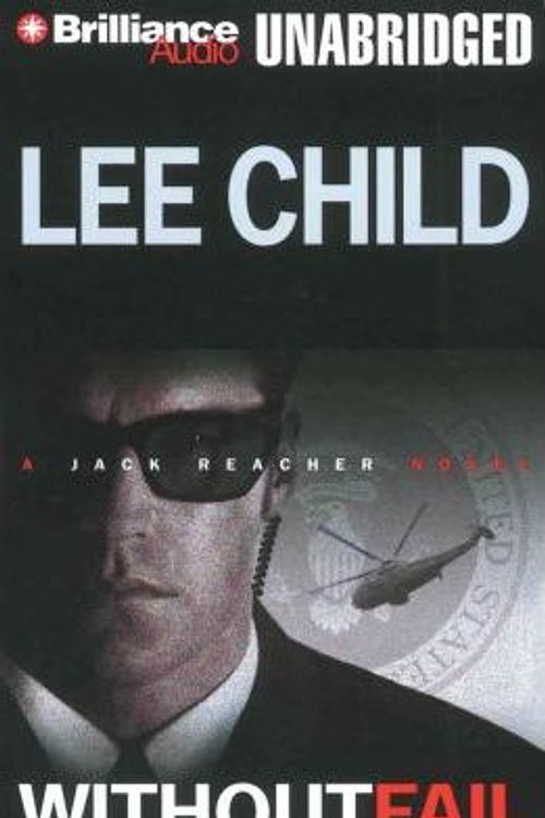 Cover Art for 9781423333937, Without Fail (Jack Reacher, No. 6) by Lee Child