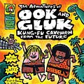 Cover Art for 9780545385770, The Adventures of Ook and Gluk: Kung-fu Cavemen from the Future by Dav Pilkey