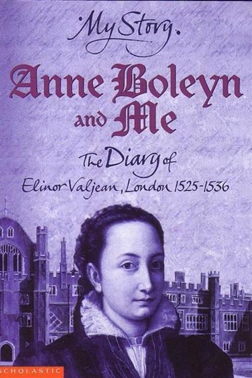 Cover Art for 9780439978675, Anne Boleyn and Me by Alison Prince