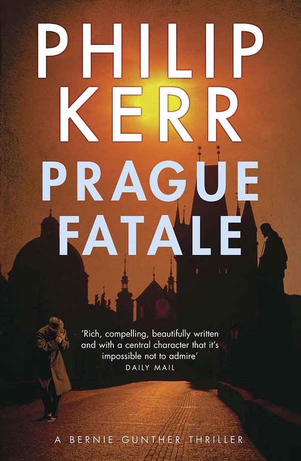 Cover Art for 9781780871431, Prague Fatale: gripping historical thriller from a global bestselling author by Philip Kerr