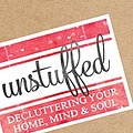 Cover Art for 9781511370325, Unstuffed: Decluttering Your Home, Mind & Soul by Ruth Soukup