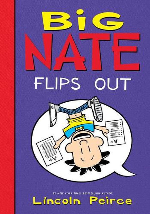 Cover Art for 9781532145223, Big Nate Flips Out by Lincoln Peirce