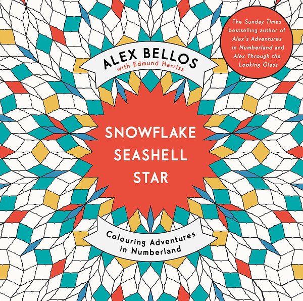 Cover Art for 9781782117889, Snowflake Seashell Star by Alex Bellos