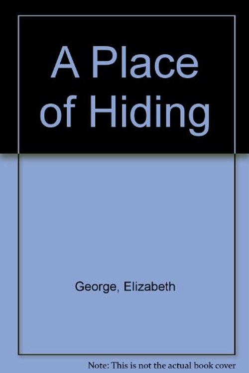 Cover Art for 9780753141366, A Place of Hiding by Elizabeth A. George