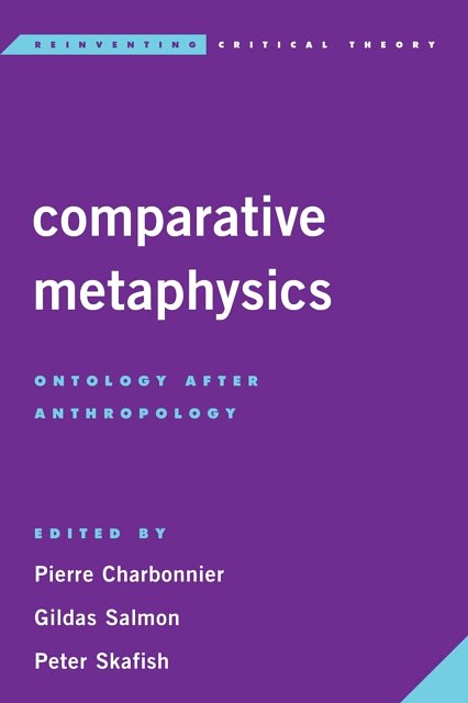 Cover Art for 9781783488582, Comparative Metaphysics: Ontology After Anthropology (Reinventing Critical Theory) by 