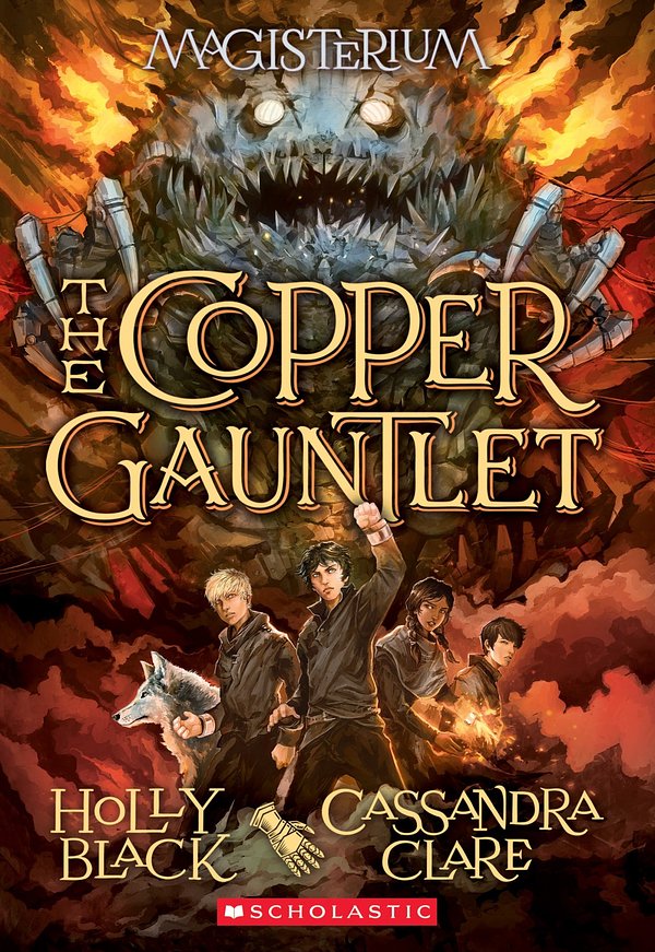 Cover Art for 9781338038316, The Copper Gauntlet (Magisterium, Book 2) by Holly Black, Cassandra Clare