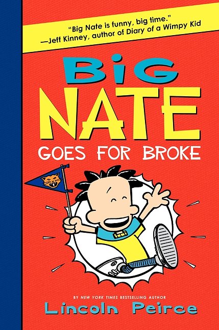 Cover Art for 9780061996610, Big Nate Goes for Broke by Lincoln Peirce