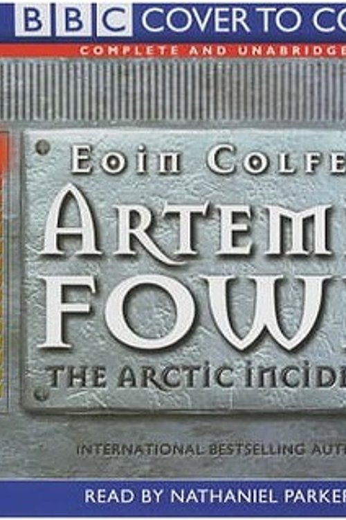 Cover Art for 9781855498143, Artemis Fowl: The Arctic Incident (Cover to Cover) by Eoin Colfer