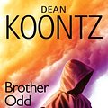 Cover Art for 9780739326770, Brother Odd (Odd Thomas Novels) by Dean R. Koontz