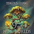 Cover Art for 9781368024044, 9 from the Nine Worlds (Magnus Chase and the Gods of Asgard) by Rick Riordan