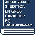 Cover Art for 9782846662536, Le temps de l'amour volume 2 [EDITION EN GROS CARACTERES] by Colleen McCullough