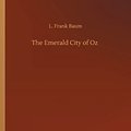 Cover Art for 9783752335354, The Emerald City of Oz by L. Frank Baum