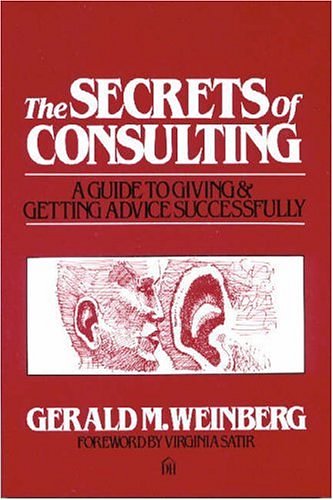 Cover Art for 9780932633019, The Secrets of Consulting by Gerald M. Weinberg