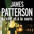 Cover Art for B00NJE6NAA, Au chat et à la souris (Alex Cross) (French Edition) by James Patterson