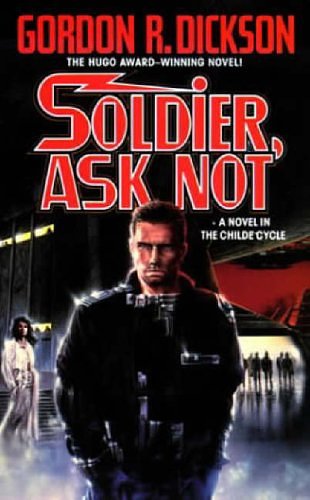 Cover Art for 9780812504002, Soldier, Ask Not by Gordon R. Dickson