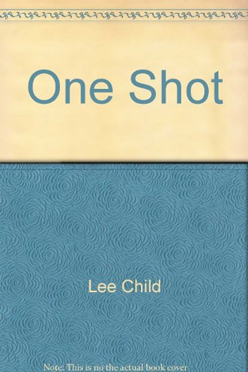 Cover Art for 9781405621083, One Shot by Lee Child