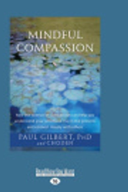 Cover Art for 9781458793751, Mindful Compassion by Paul Gilbert