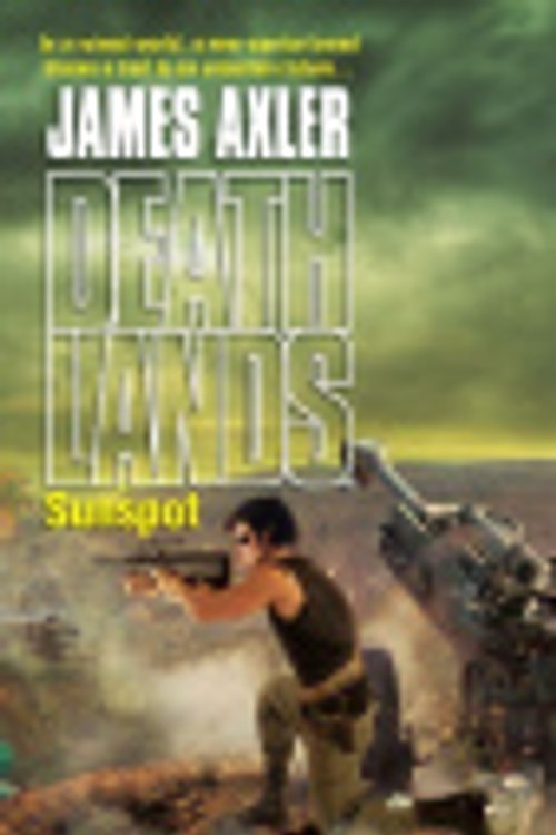 Cover Art for 9785551708476, Sunspot by James Axler