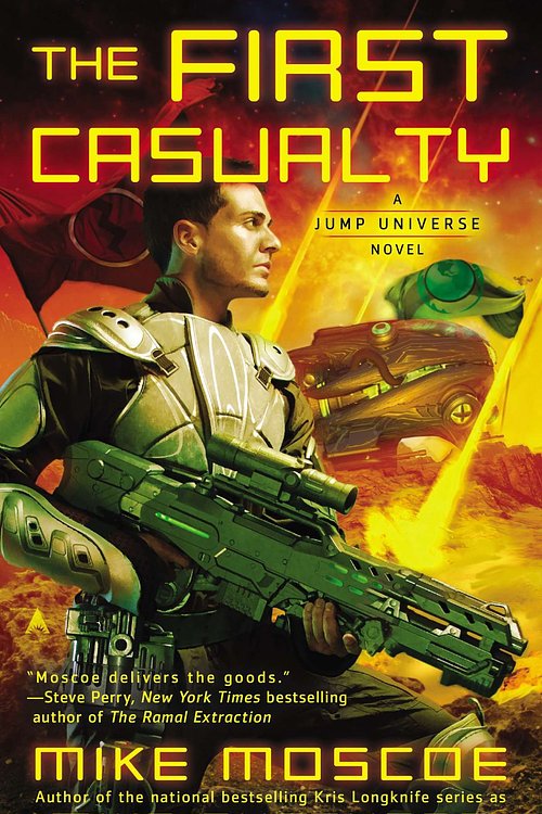 Cover Art for 9780441005932, First Casualty by Mike Moscoe