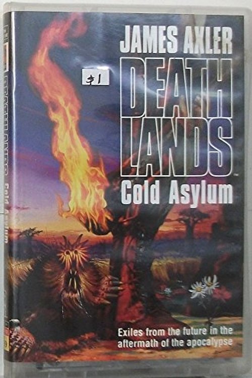Cover Art for 9781552044162, Cold Asylum by James Axler