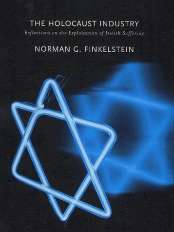 Cover Art for 9781859847732, The Holocaust Industry: Reflections on the Exploitation of Jewish Suffering by Norman G. Finkelstein