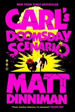 Cover Art for 9780593820278, Carl's Doomsday Scenario by Matt Dinniman