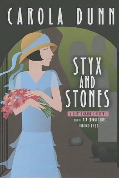 Cover Art for 9781482965179, Styx and Stones by Carola Dunn