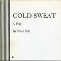 Cover Art for 9780822202271, Cold Sweat by Neal Bell