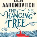 Cover Art for 9780575132573, The Hanging Tree: The Sixth Rivers of London novel by Ben Aaronovitch