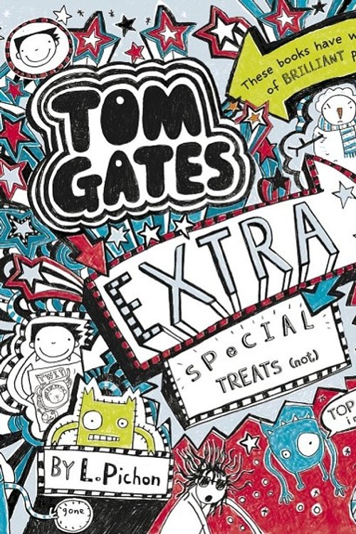 Cover Art for 9781407145105, Tom Gates 06. Tom Gates Extra Special Treats (... not) by Liz Pichon