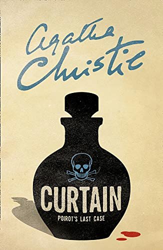 Cover Art for B0046A9MUY, Curtain: Poirot’s Last Case (Poirot) (Hercule Poirot Series Book 39) by Agatha Christie