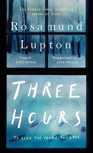 Cover Art for 9780241374528, Three Hours by Rosamund Lupton