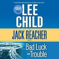 Cover Art for 9780739357279, Bad Luck and Trouble by Lee Child Unabridged MP3 CD Audiobook (Jack Reacher Series) by Lee Child