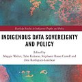 Cover Art for 9780367222369, Indigenous Data Sovereignty and Policy by Maggie Walter, Tahu Kukutai, Stephanie Russo Carroll, Desi Rodriguez-Lonebear