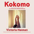 Cover Art for 9780733643347, Kokomo by Victoria Hannan, Liesl Pieterse